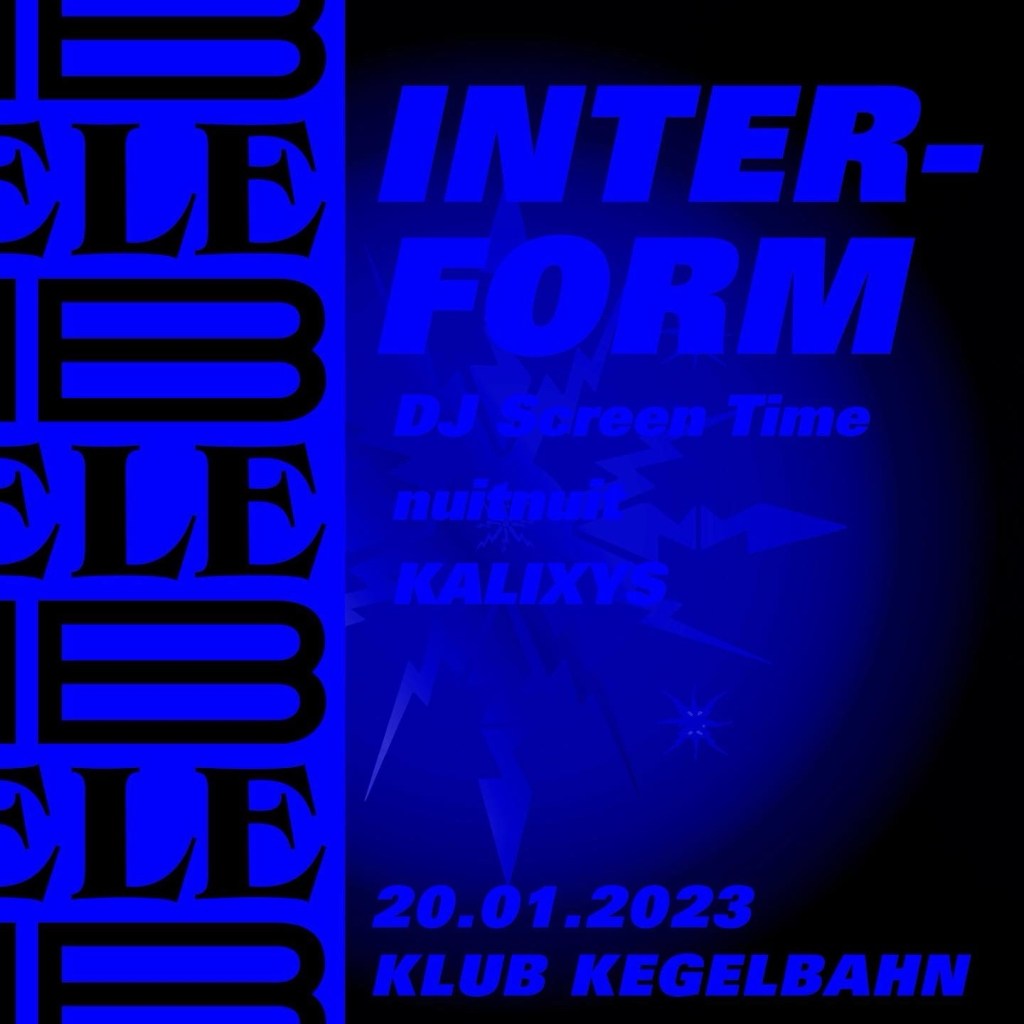 INTERFORM: NUITUNIT, DJ SCREEN TIME,&nbsp;KALIXYS