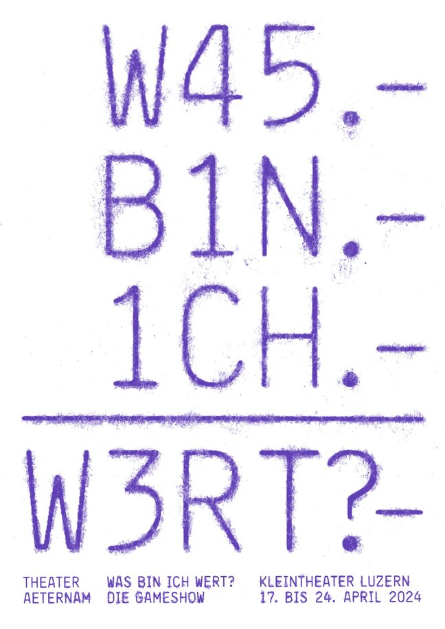 THEATER AETERNAM “WAS BIN ICH&nbsp;WERT?”
